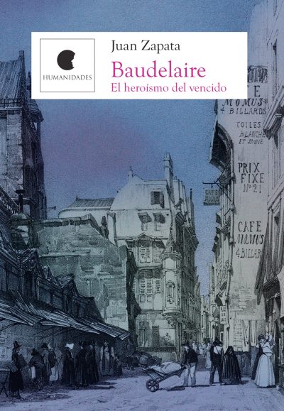 Baudelaire. El heroísmo del vencido