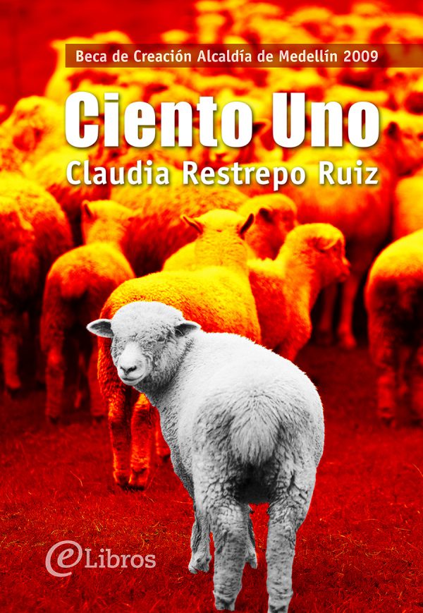 Ciento Uno, Claudia Restrepo Ruiz