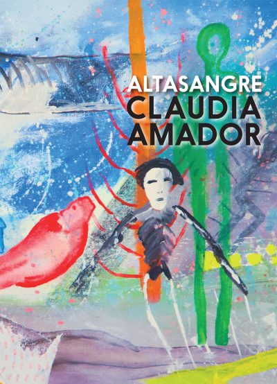 Altasangre, de Claudia Amador