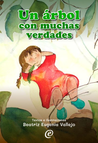 Un árbol con muchas verdades, Beatriz Eugenia Vallejo