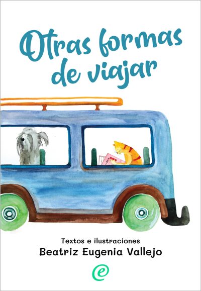 Otras formas de viajar, Beatriz Eugenia Vallejo